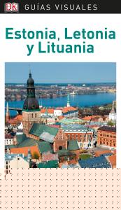 Estonia, Letonia y Lituania (Guías Visuales)