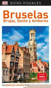 Bruselas, Brujas, Gante y Amberes (Guías Visuales)