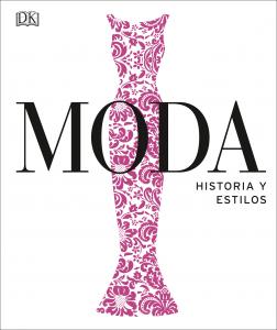 Moda (La historia visual definitiva)