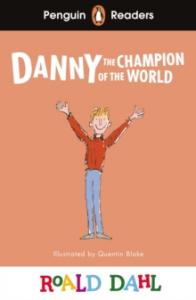 Danny the Champion of the World (ELT Graded Reader) Penguin Readers Level 4: Roald Dahl
