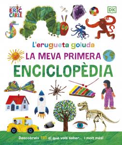L erugueta golafre: La meva primera enciclopèdia