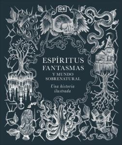 Espíritus, fantasmas y mundo sobrenatural