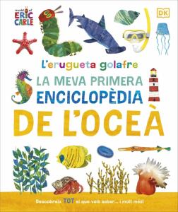 L erugueta golafre: La meva primera enciclopèdia de l oceà