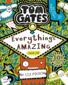 Tom Gates: Everything´s Amazing (sort of)