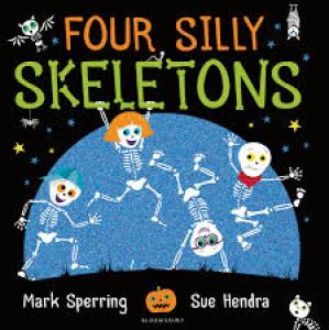 Four Silly skeletons. Bloomsbury