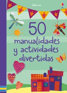 50 manualidades y actividades divertidas