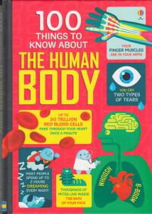 100 THINGS TO KNOW ABOUT HUMAN B
