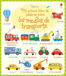Mi primer libro de palabras sobre los medios de transporte