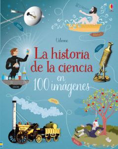 La historia de la ciencia en 100 imágenes