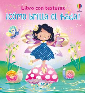 ¡Cómo brilla el hada!