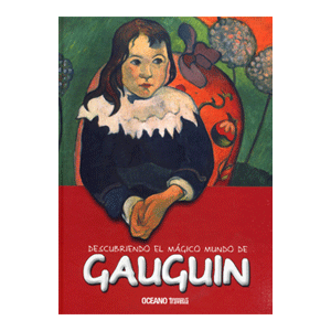 Descubriendo el mágico mundo de Gauguin