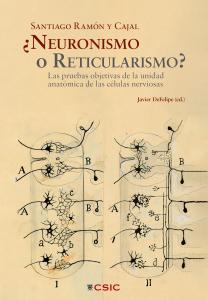 ¿Neuronismo o reticularismo?