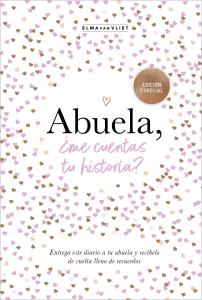 Abuela, ¿me cuentas tu historia? (edición oficial)