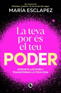 La teva por és el teu poder