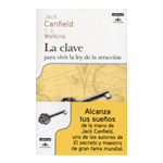 LA CLAVE PARA VIVIR LA LEY DE LA ATRACCIÓN