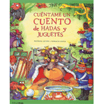 Cuéntame un cuento de hadas y juguetes