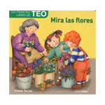 Mira las flores
