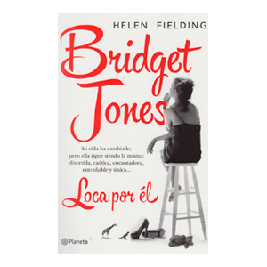 Bridget Jones. Loca por él