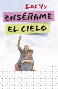 Enséñame el cielo