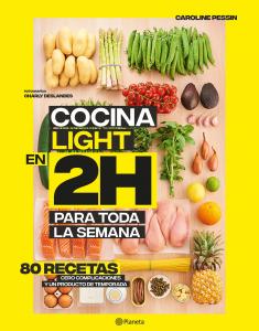 Cocina light en 2 horas para toda la semana