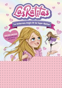 Las Ratitas 3. La misteriosa magia de las Súper Ratitas. Edición especial