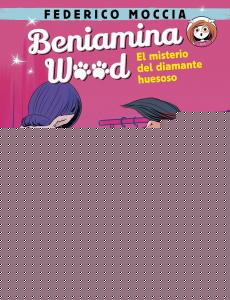 Beniamina Wood 1. El misterio del diamante huesoso