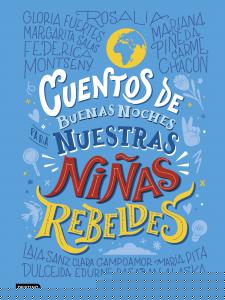 Cuentos de buenas noches para nuestras niñas rebeldes