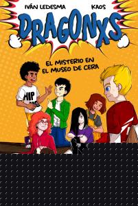 Dragonxs 3. Misterio en el museo de cera