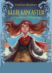 Ellie Lancaster y el misterio del Enemigo