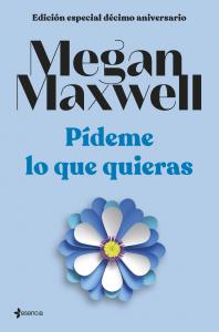Pídeme lo que quieras (Edición especial décimo aniversario)
