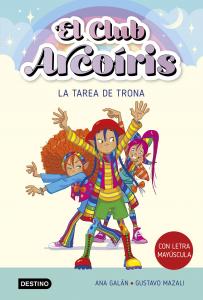 El club Arcoiris 3: La tarea de Trona