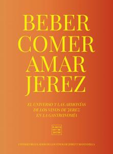Beber, comer, amar Jerez