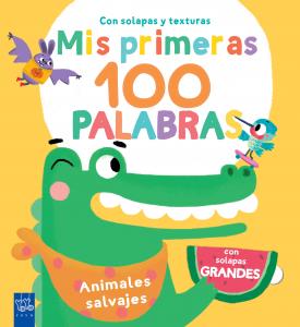 Mis primeras 100 palabras con texturas. Animales salvajes