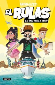El Rulas 3. El Rulas y la épica vuelta al mundo