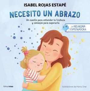 La neurona exploradora: Necesito un abrazo