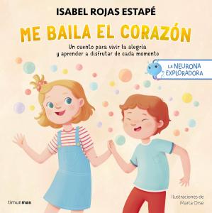 La neurona exploradora: Me baila el corazón