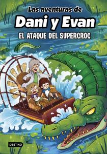 Las aventuras de Dani y Evan 11: El ataque del supercroc