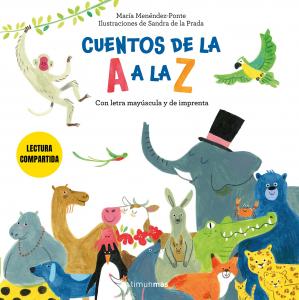 Cuentos de la A a la Z. Lectura compartida con letra mayúscula y de imprenta