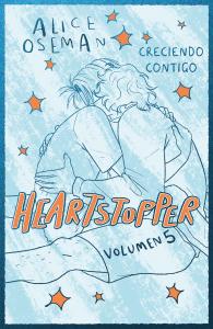 Heartstopper 5. Creciendo contigo. Edición especial
