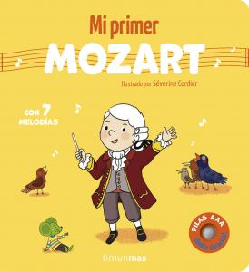 Mi primer Mozart. Con 7 melodías