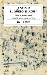 ¿Por qué el queso es azul?