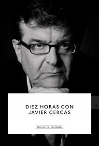 Diez horas con Javier Cercas.