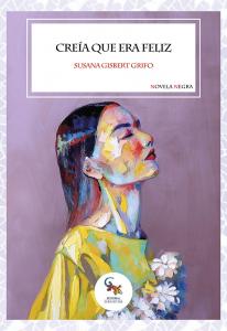 Creía que era feliz