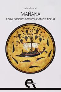 Mañana. Conversaciones nocturnas sobre la finitud
