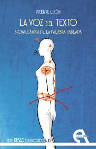 La voz del texto. Biomecánica de la palabra hablada