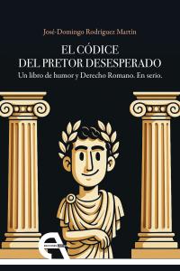 El códice del Pretor Desesperado