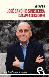 José Sanchis Sinisterra. El teatro de encuentros