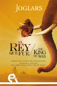 El rey que fue / The King He Was