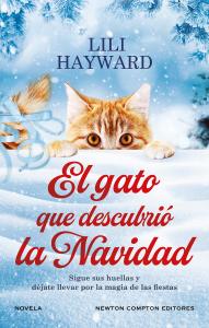 El gato que descubrió la Navidad. Una novela mágica. Para los amantes de los gat