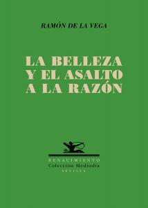 La belleza y el asalto a la razón